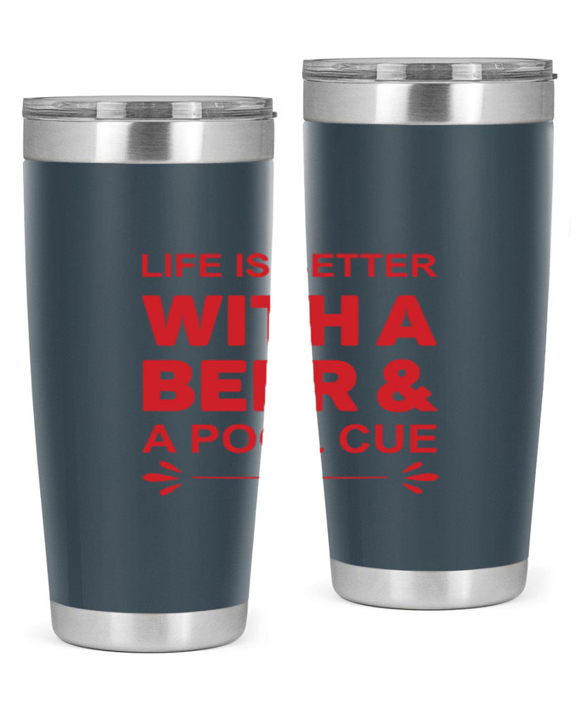 life is better 64#- beer- Tumbler