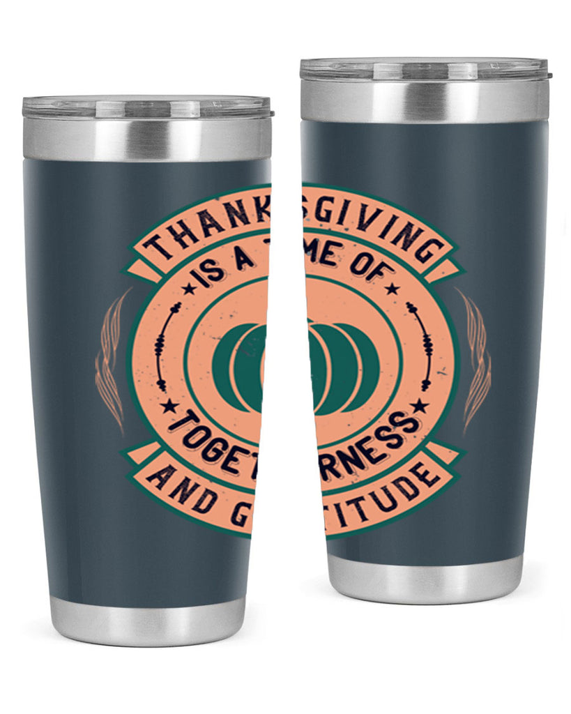 thanksgiving is a time of togetherness and gratitude 13#- thanksgiving- Tumbler