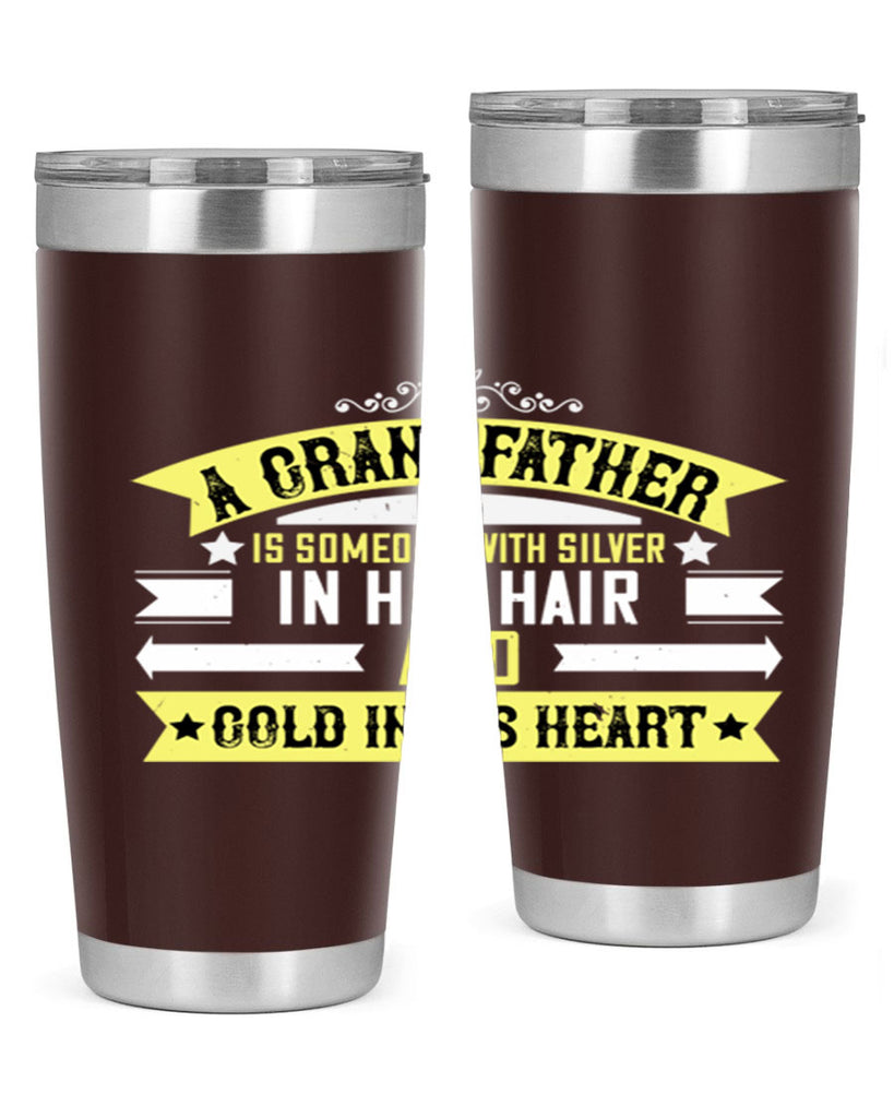 A grandfather is someone with silver 88#- grandpa - papa- Tumbler