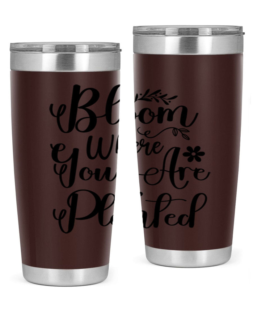 Bloom Where You Are Planted 75#- spring- Tumbler