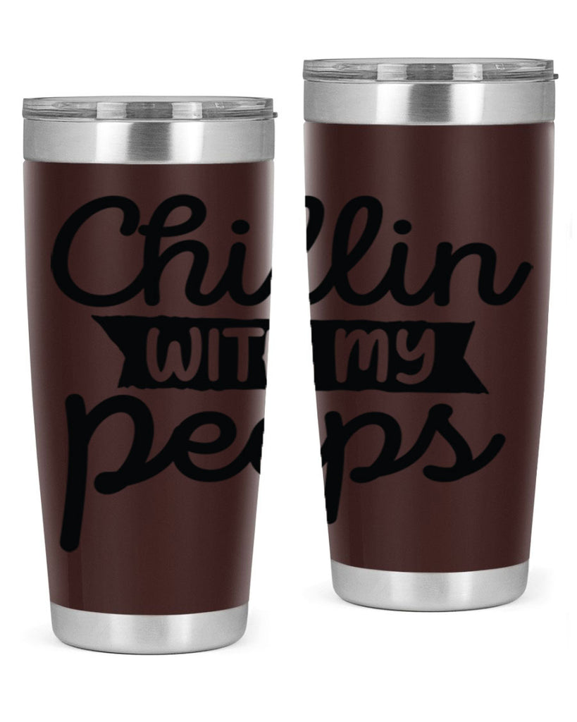 Chillin with my peeps  109#- spring- Tumbler
