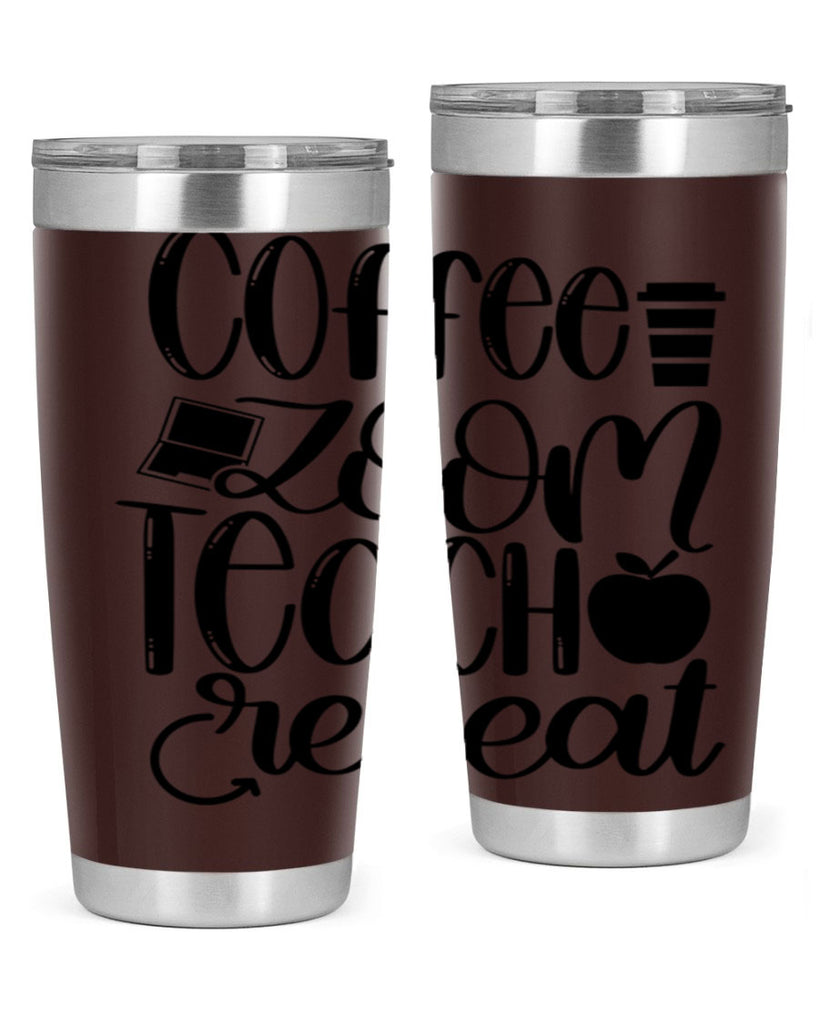 Coffee Zoom Teach Repeat Style 81#- teacher- tumbler