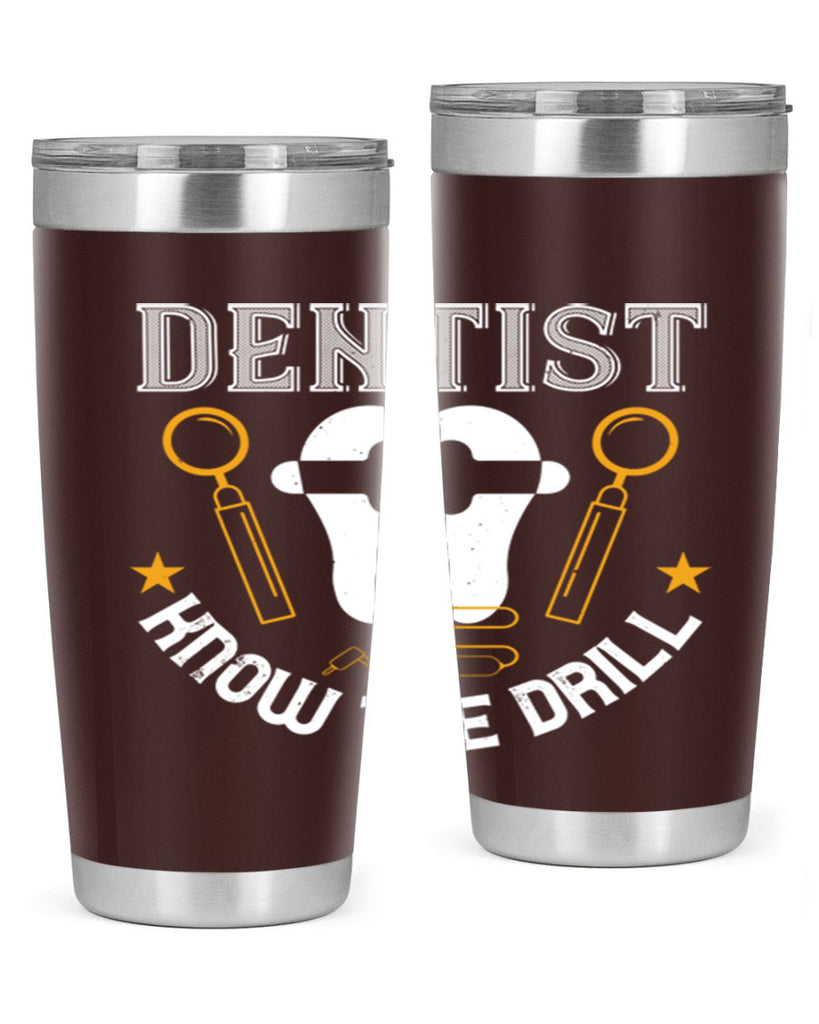Dentist know the drill Style 46#- dentist- tumbler