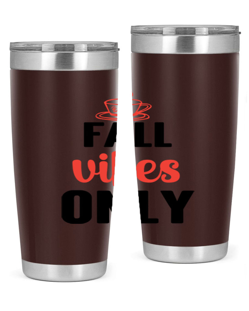 Fall vibes only 135#- fall- Tumbler
