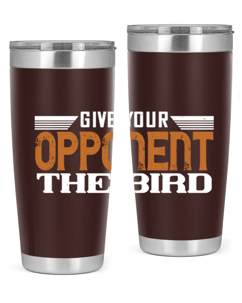 Give your opponent the bird 2268#- badminton- Tumbler