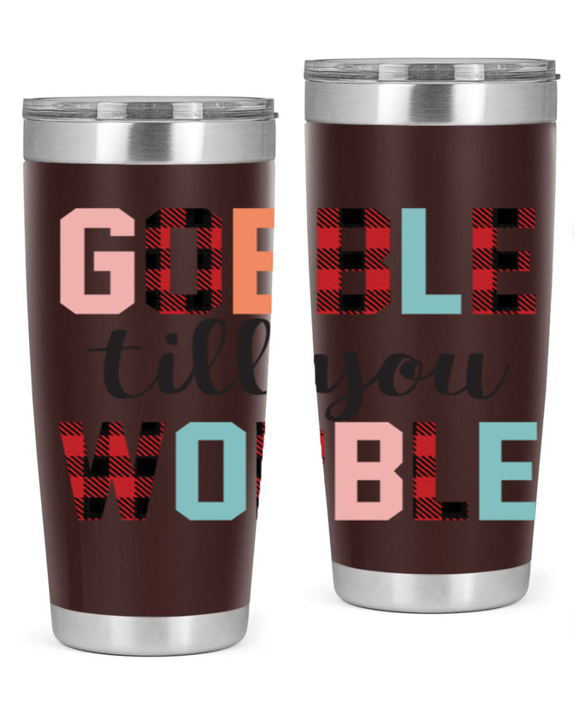 Gobble Till You Wobble 203#- fall- Tumbler