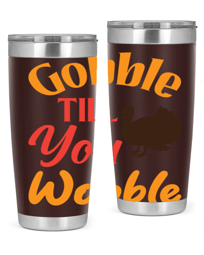 Gobble Till You Wobble 204#- fall- Tumbler