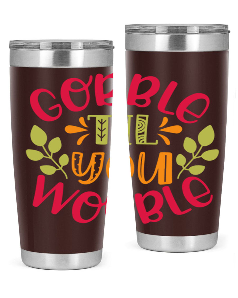 Gobble til you wobble 201#- fall- Tumbler