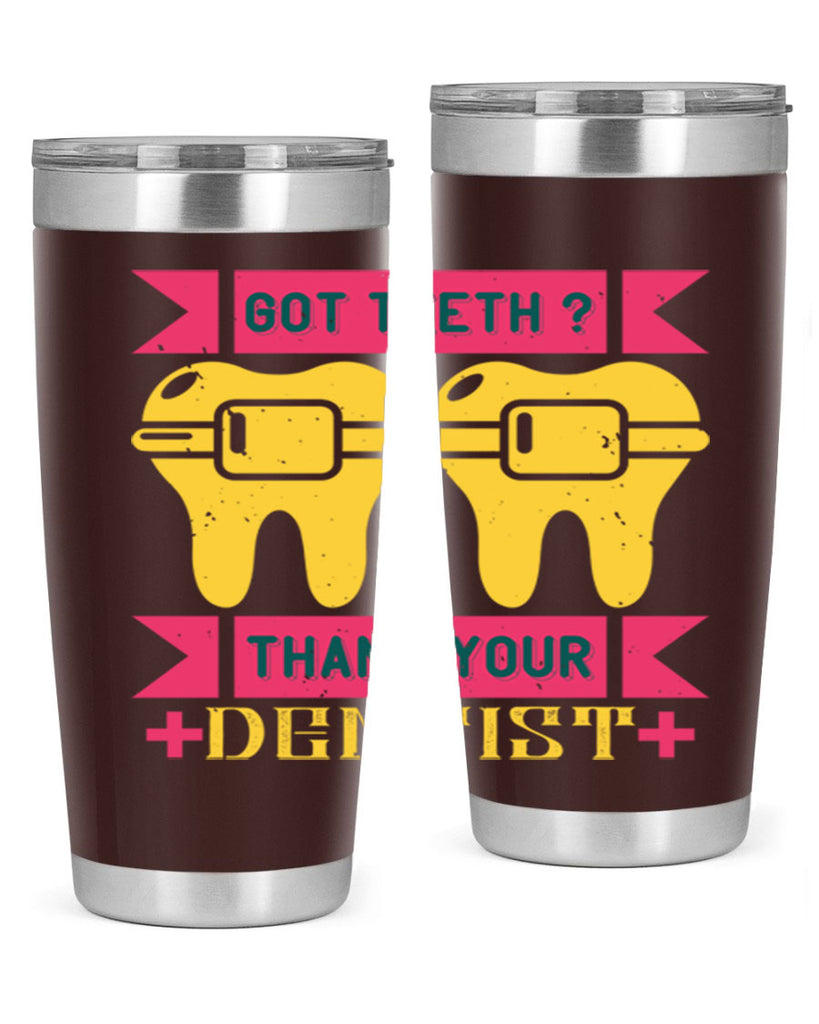 Got teeth thank your Style 40#- dentist- tumbler