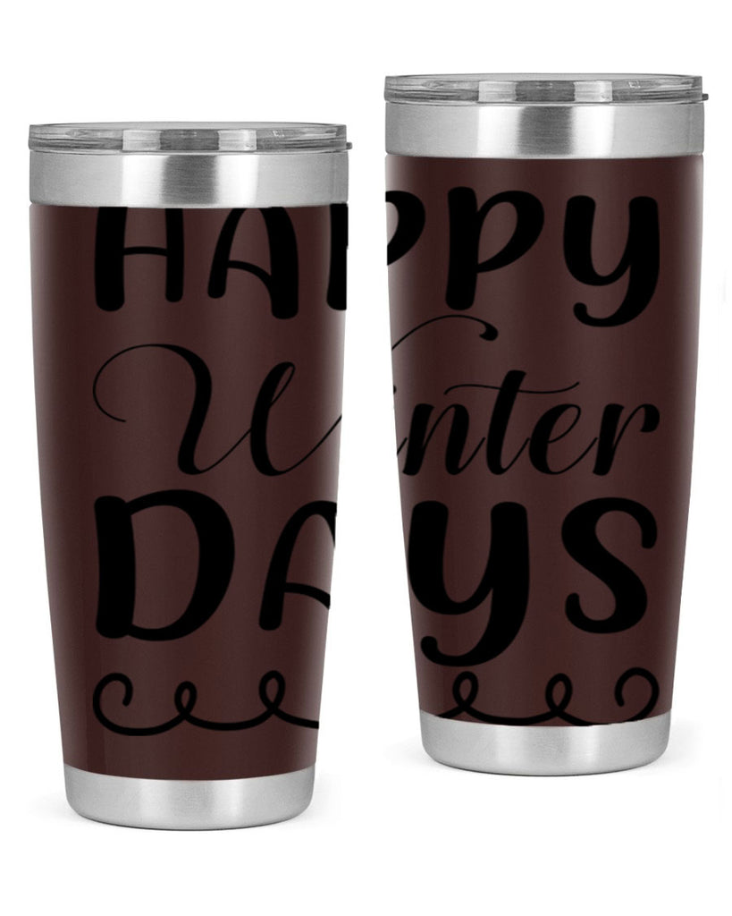 Happy Winter Days 139#- winter- Tumbler