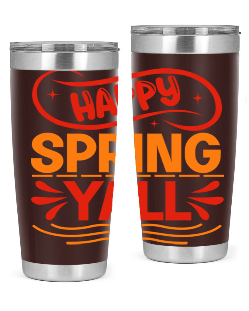 Happy spring yall 172#- spring- Tumbler