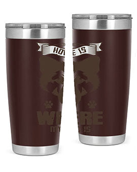 Home Is Where My Dog Is Style 202#- dog- Tumbler