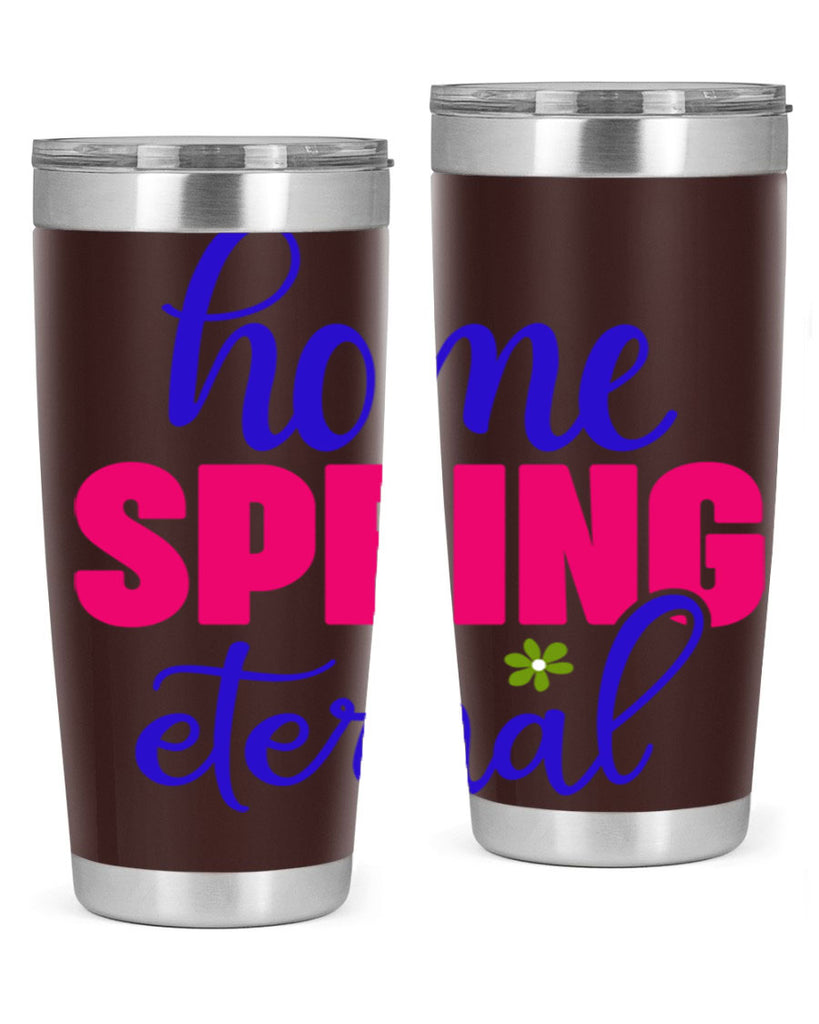 Home Spring Eternal 240#- spring- Tumbler