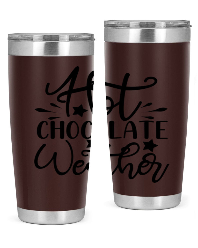 Hot Chocolate Weather 199#- winter- Tumbler