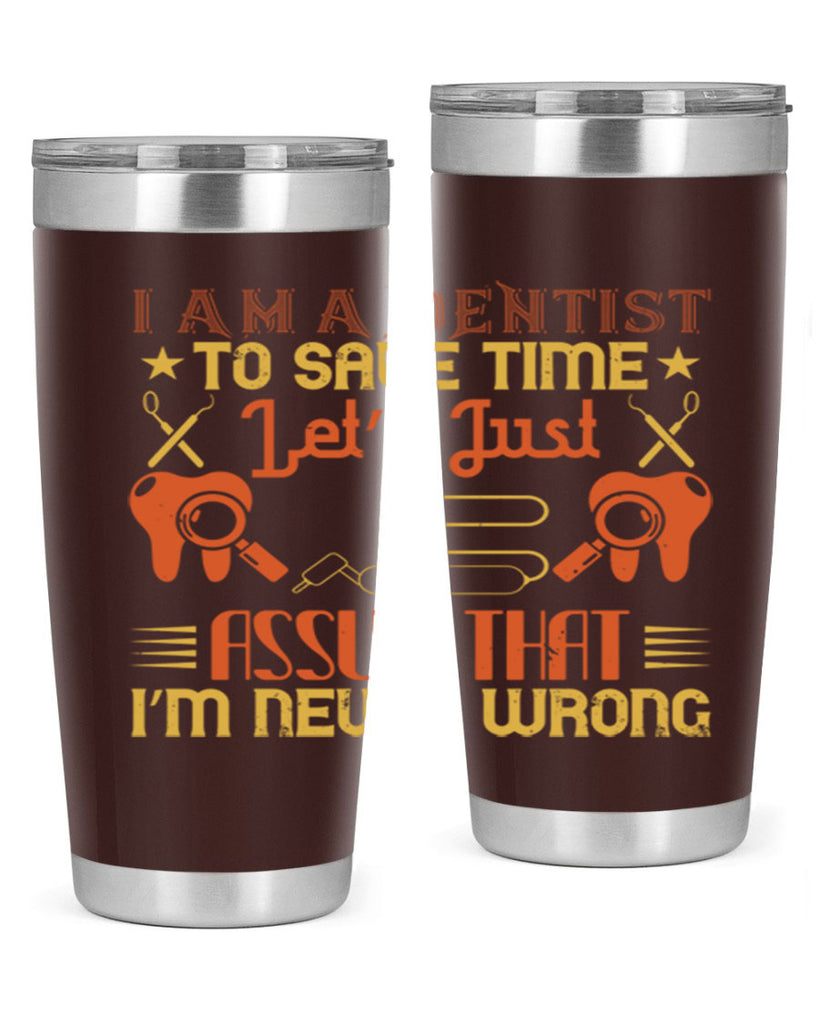 I am a dentist Style 38#- dentist- tumbler