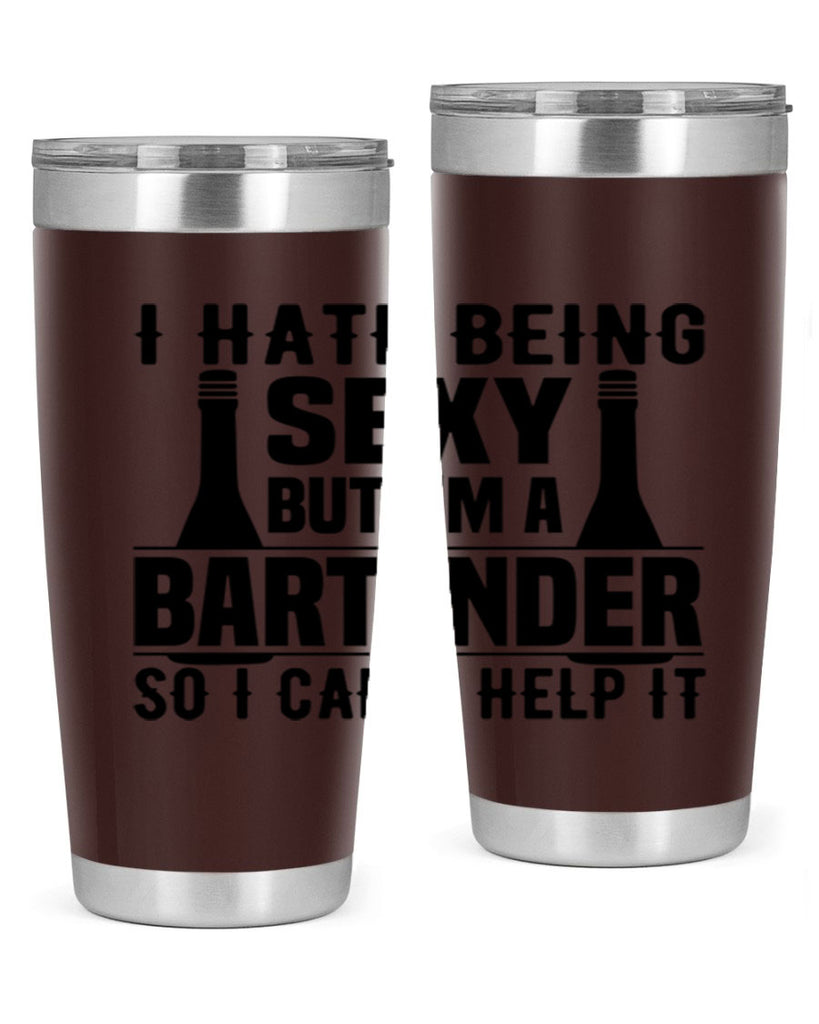 I hate being Style 1#- bartender- tumbler