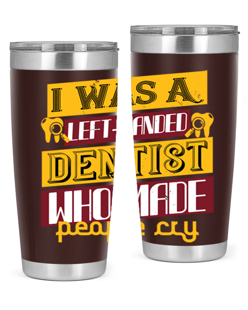 I was aleft handed Style 34#- dentist- tumbler