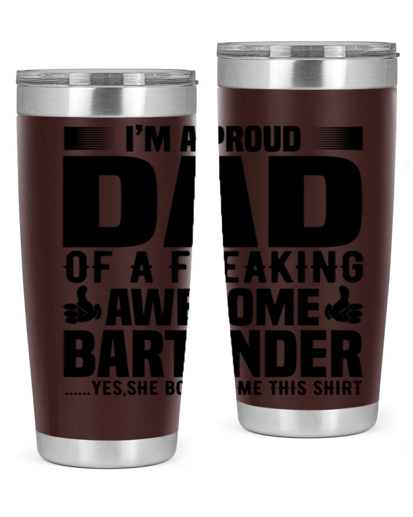 Im a proud dad Style 19#- bartender- tumbler