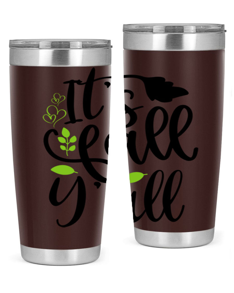 It s Fall Y all 366#- fall- Tumbler
