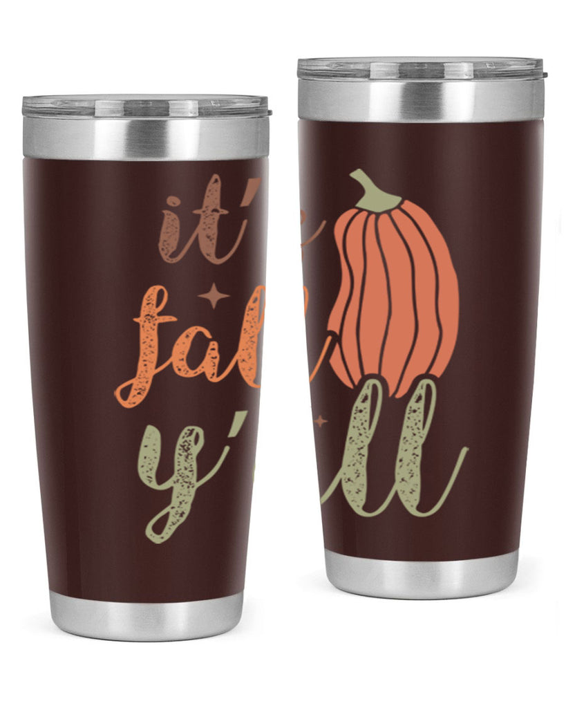 Its Fall Yall 376#- fall- Tumbler