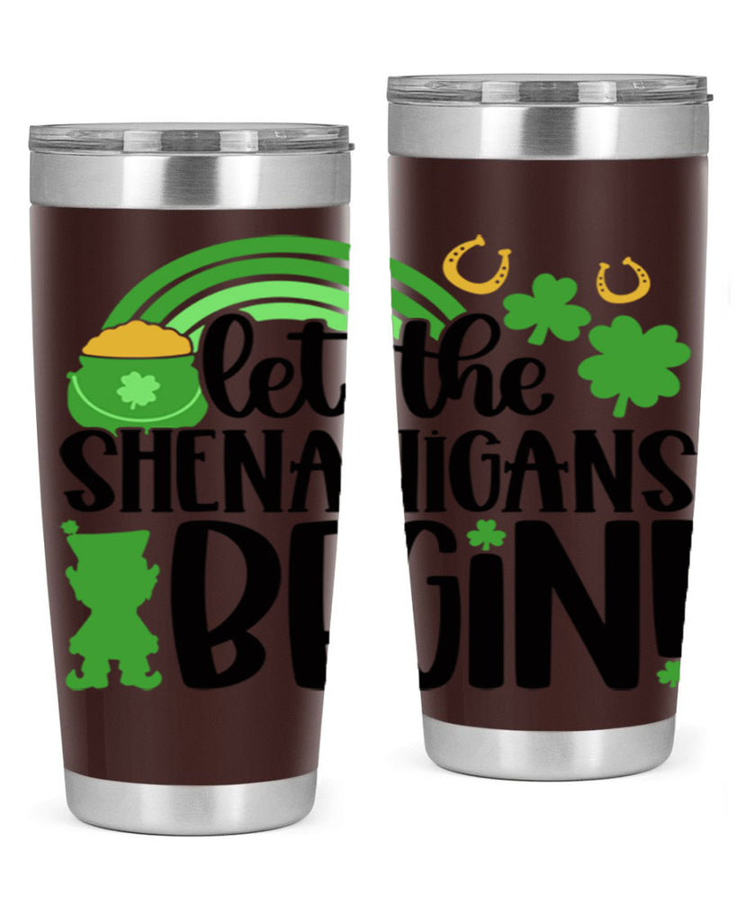 Let The Shenanigans Begin Style 71#- St Patricks Day- Tumbler