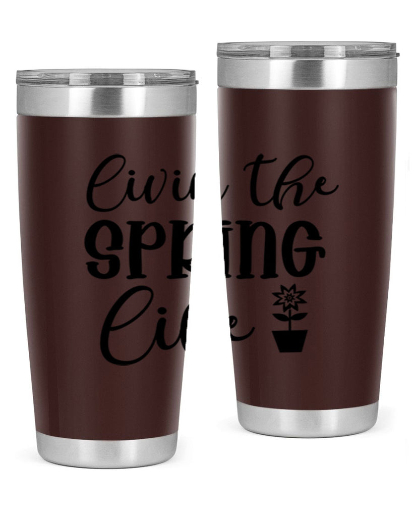 Livin The Spring Life 313#- spring- Tumbler