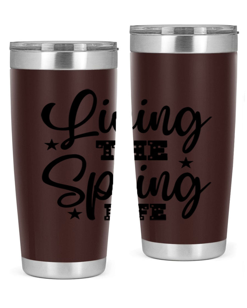 Living the Spring Life 321#- spring- Tumbler