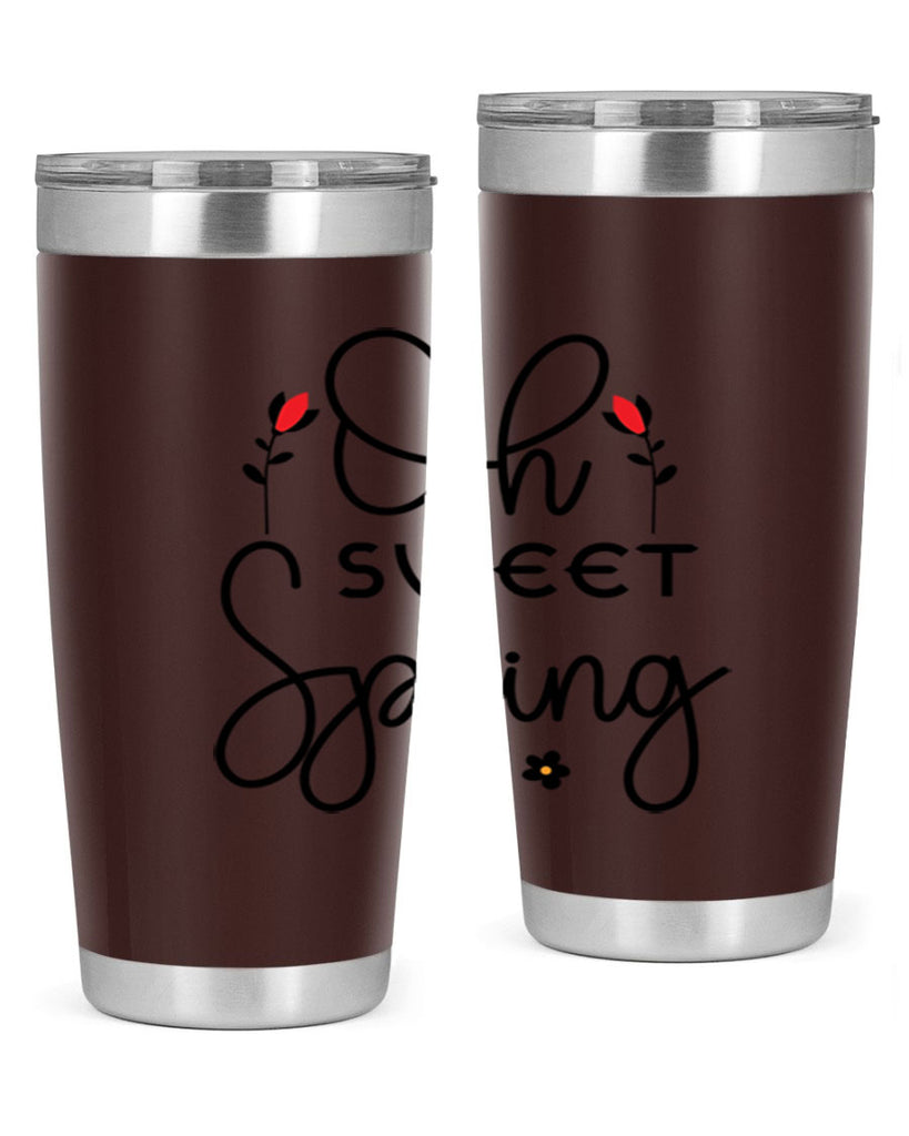 Oh sweet spring  386#- spring- Tumbler