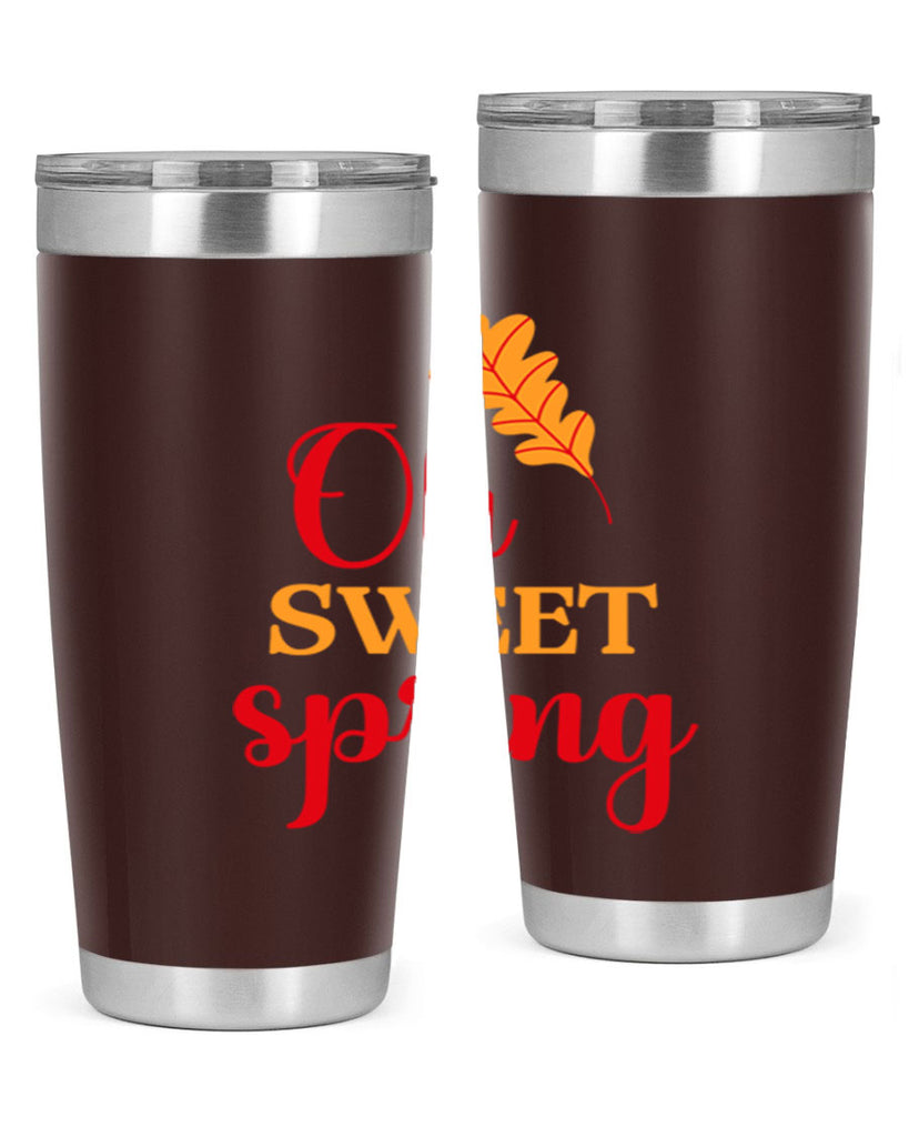 Oh sweet spring 373#- spring- Tumbler