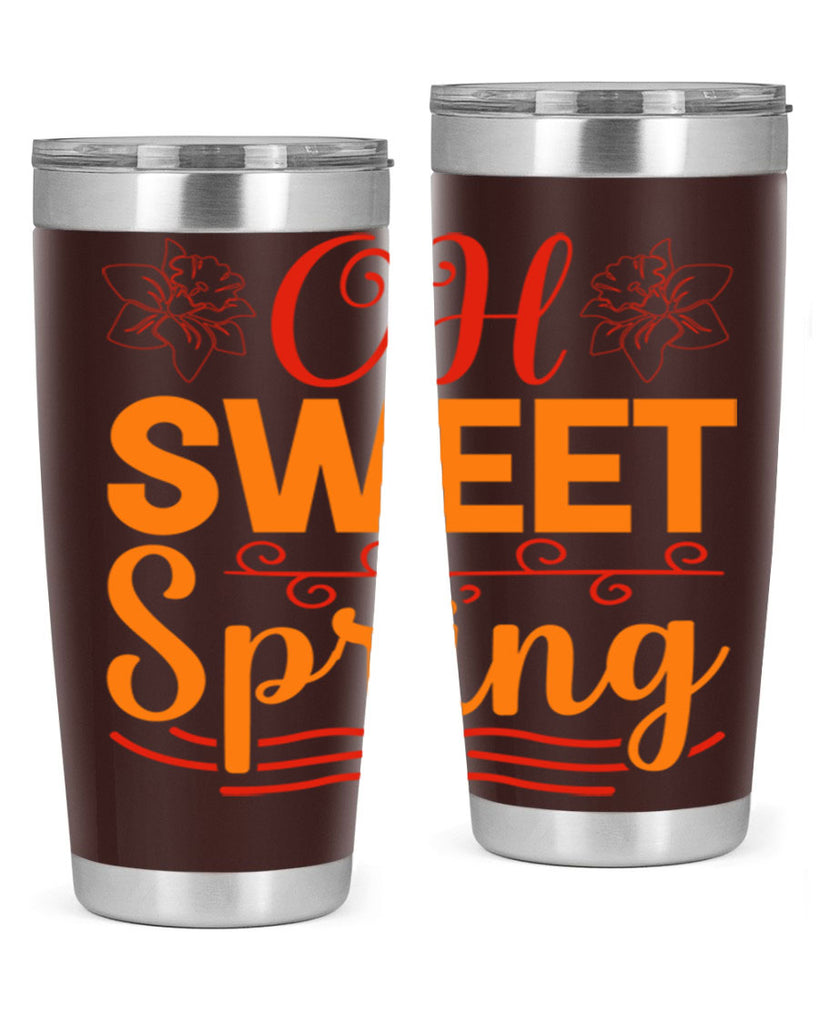 Oh sweet spring 374#- spring- Tumbler