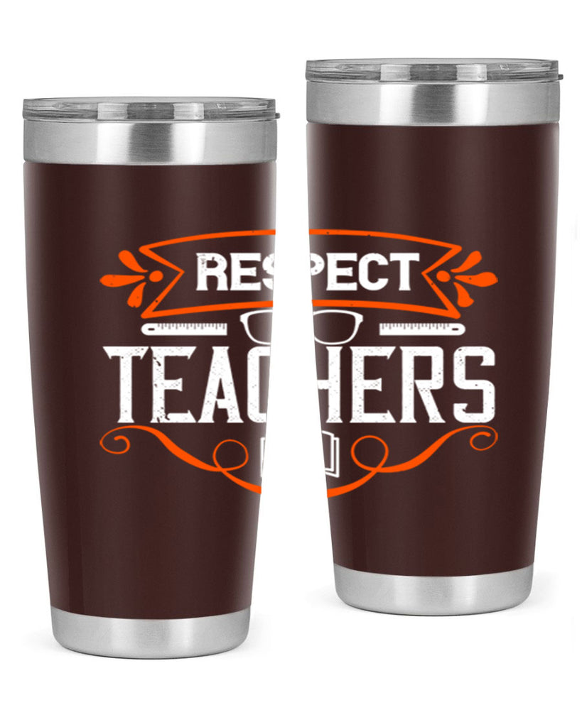Respect Teachers Style 23#- teacher- tumbler