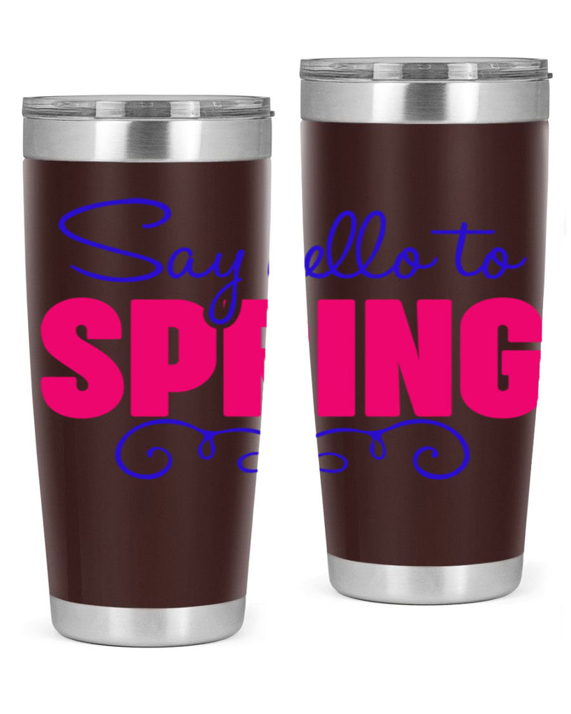 Say Hello to Spring 401#- spring- Tumbler