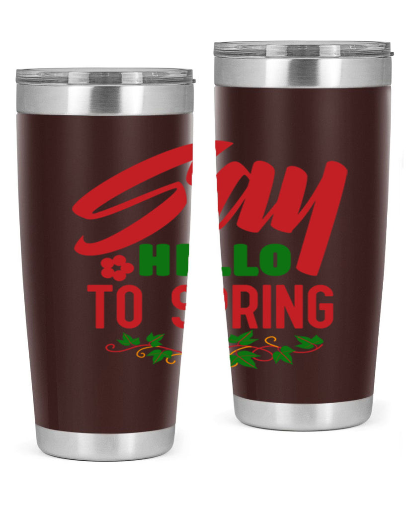 Say Hello to Spring 403#- spring- Tumbler