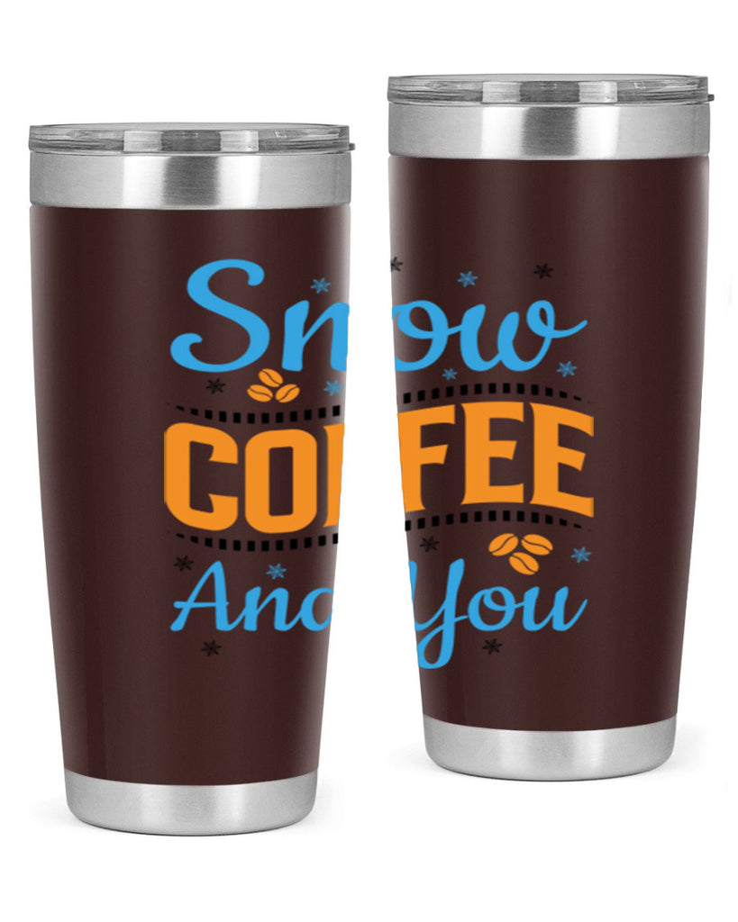 Snow Coffee and You 369#- winter- Tumbler