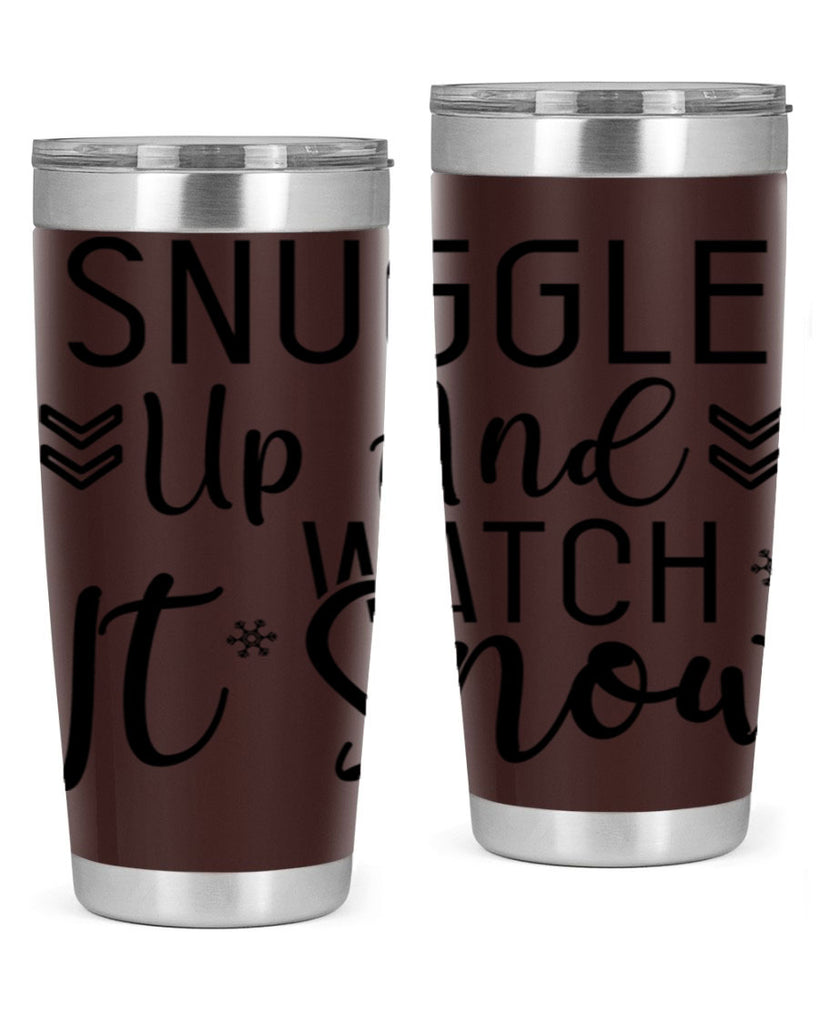 Snuggle Up And Watch It Snow384#- winter- Tumbler