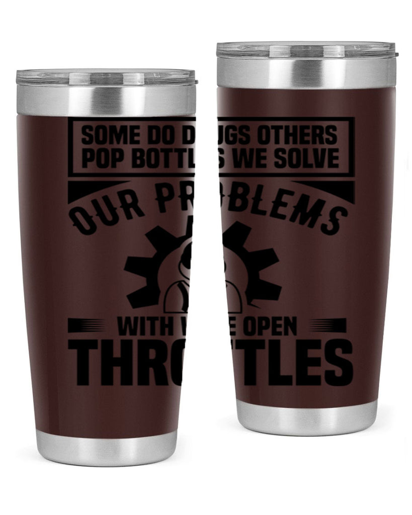 Some Do Drugs Others Style 4#- engineer- tumbler
