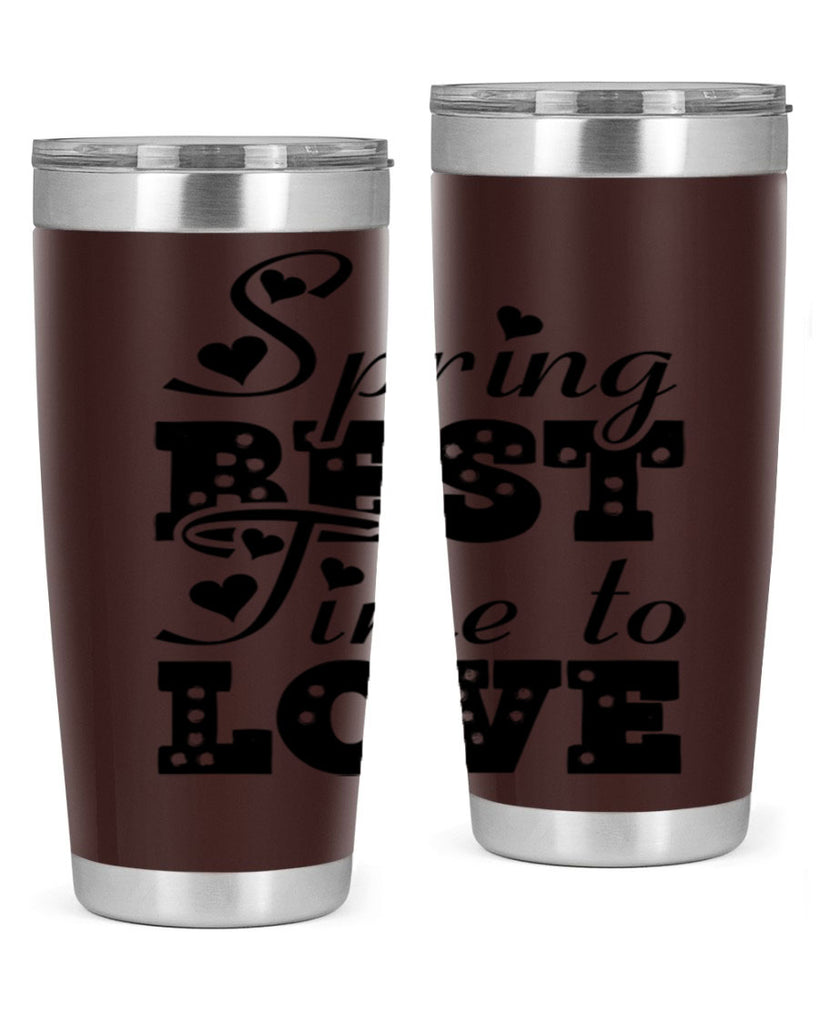 Spring Best Time to Love 409#- spring- Tumbler