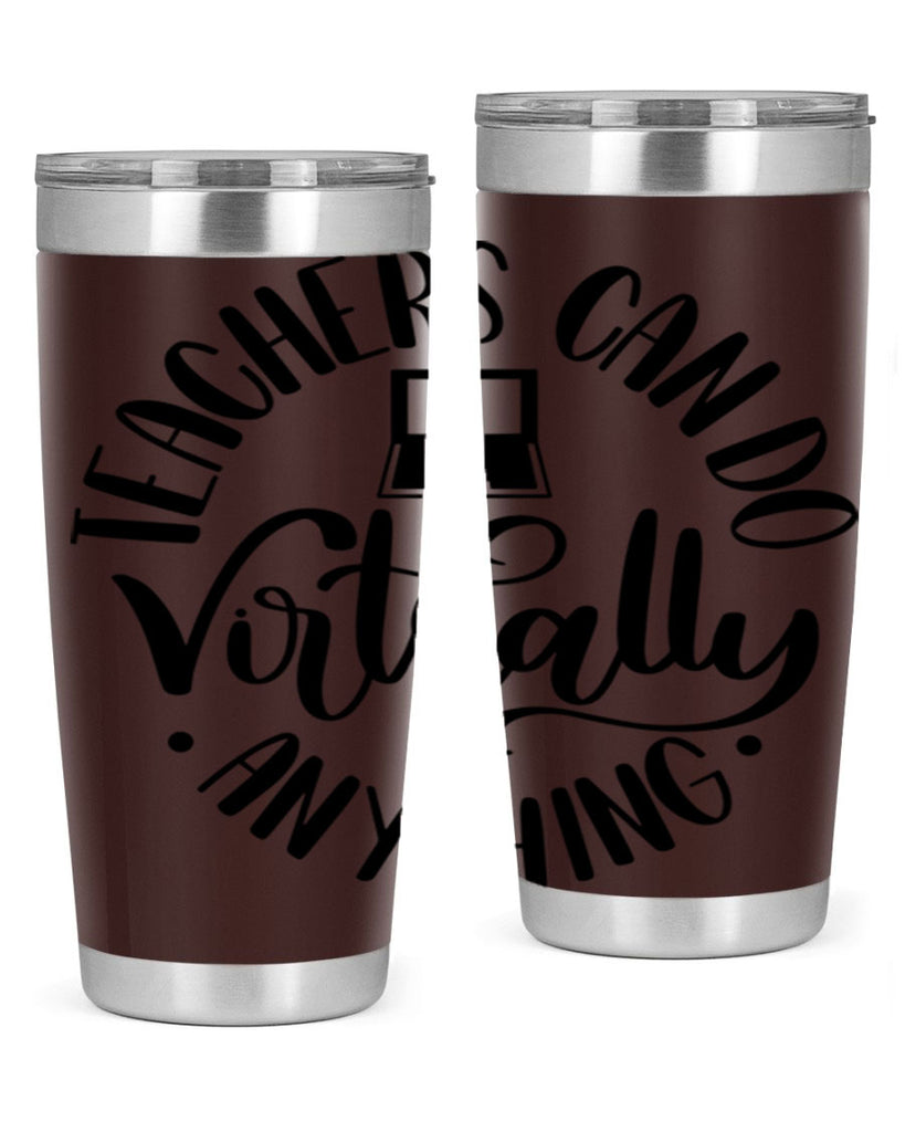 Teachers Can Do Anything Virtually Style 46#- teacher- tumbler