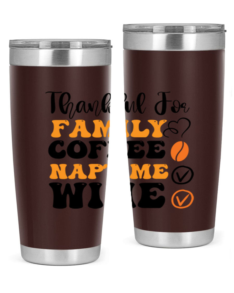 Thankful for family coffee naptime wine 600#- fall- Tumbler