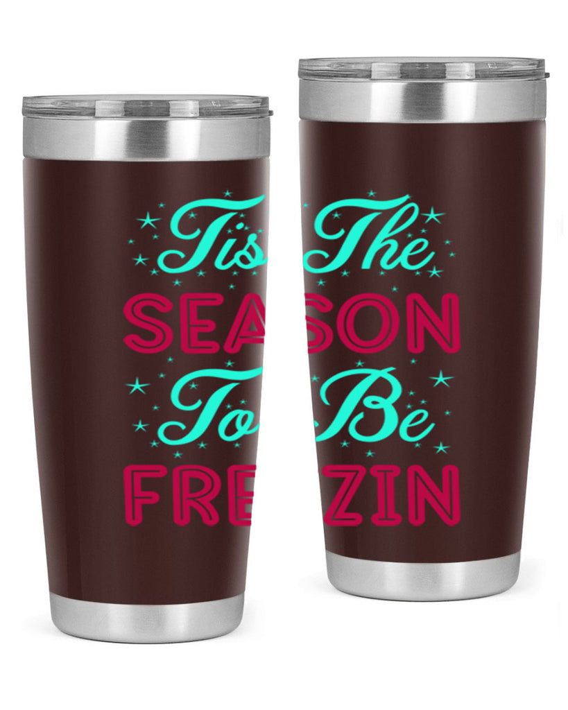 Tis The Season To Be 421#- winter- Tumbler