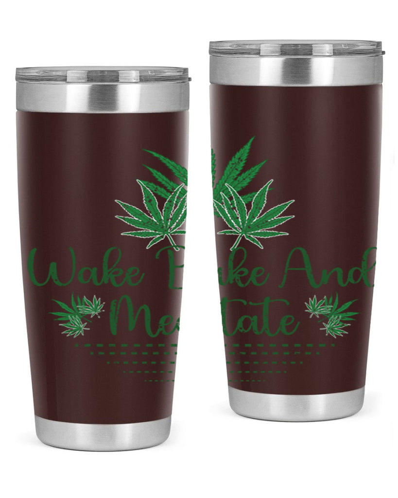 Wake Bake And Meditate Sublimation 274#- marijuana- Tumbler