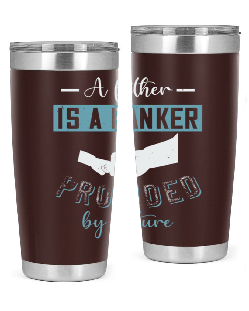 a father is a banker 168#- fathers day- Tumbler