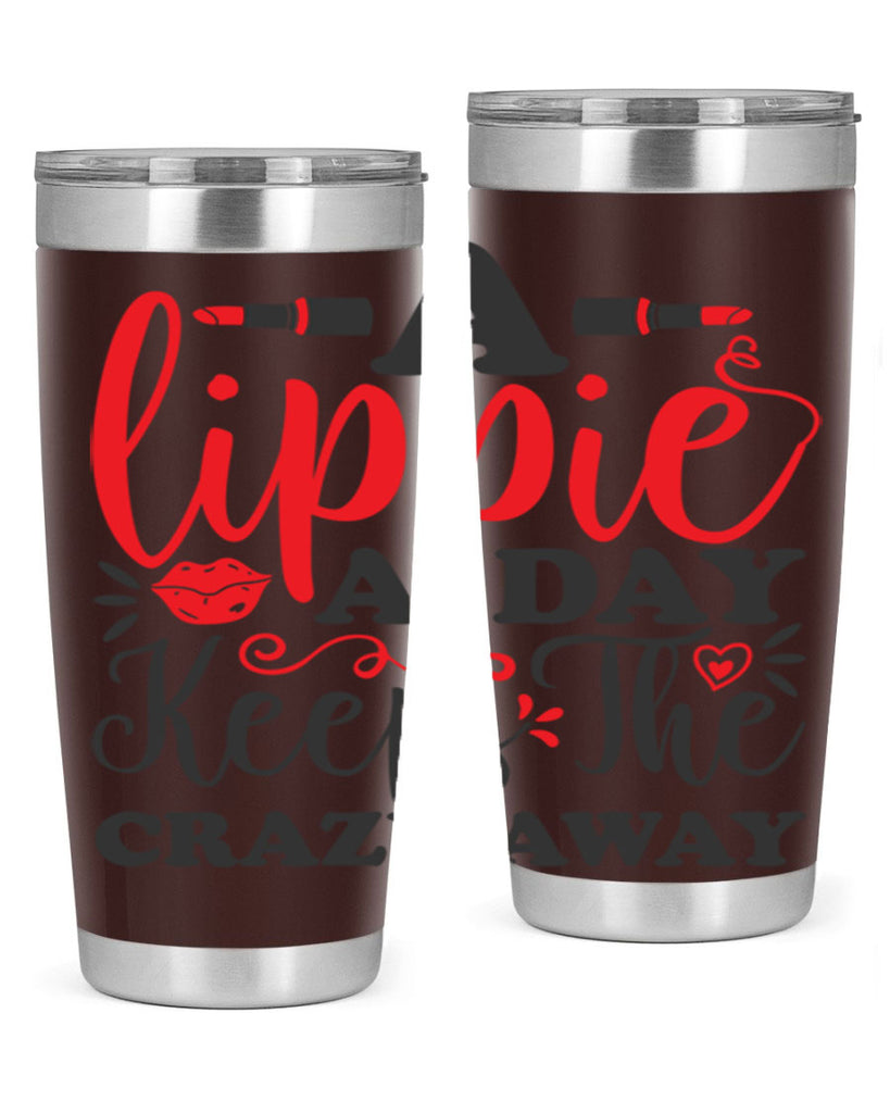 a lippie a day keeps the crazyaway Style 166#- make up- Tumbler