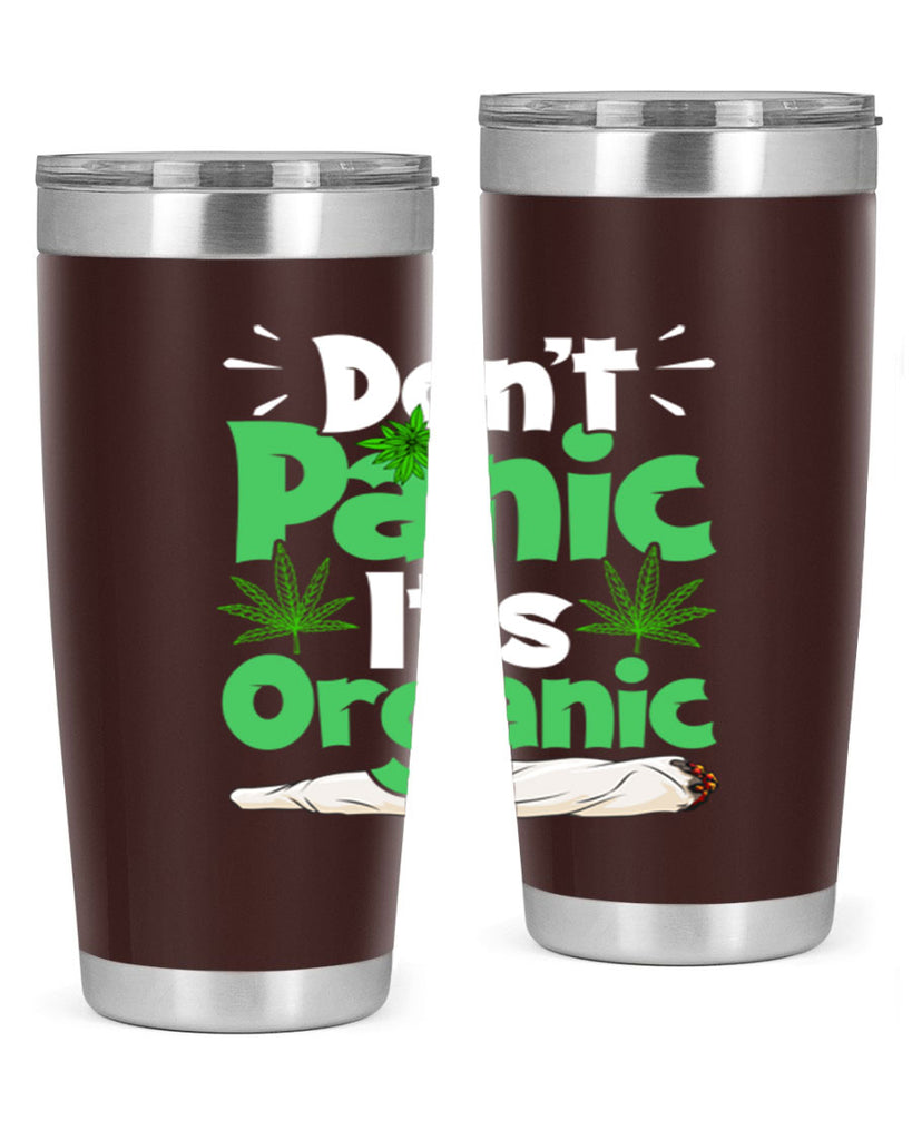 dont panic its organic 75#- marijuana- Tumbler