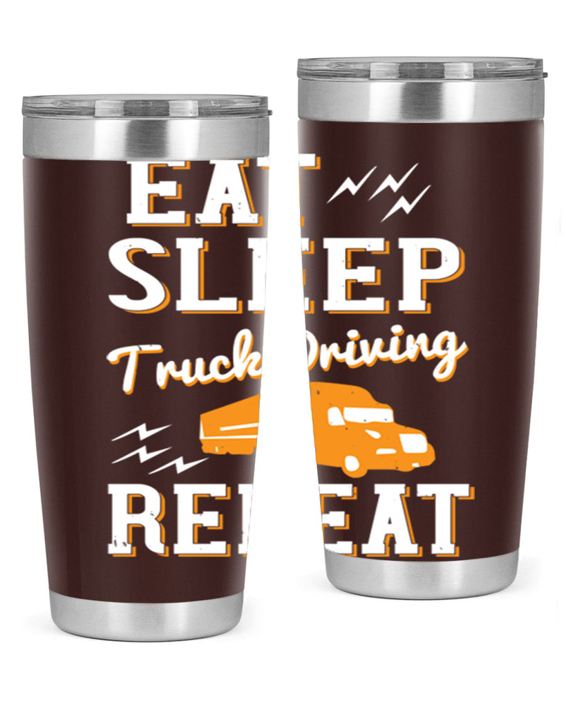 eat sleep truck driving repeat Style 3#- truck driver- tumbler