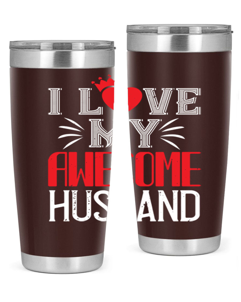 i love my awesome husband 56#- valentines day- Tumbler