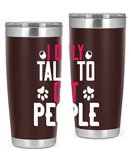 i only talk to cat people Style 58#- cat- Tumbler