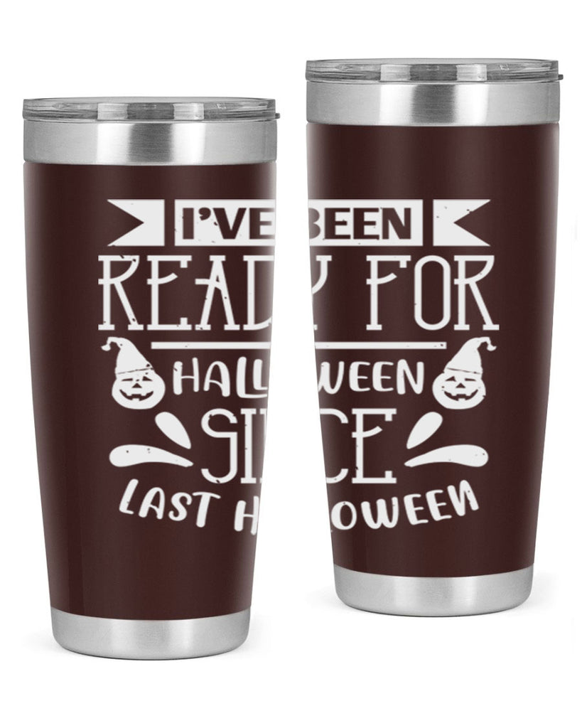 ihave been ready for halloween 145#- halloween- Tumbler