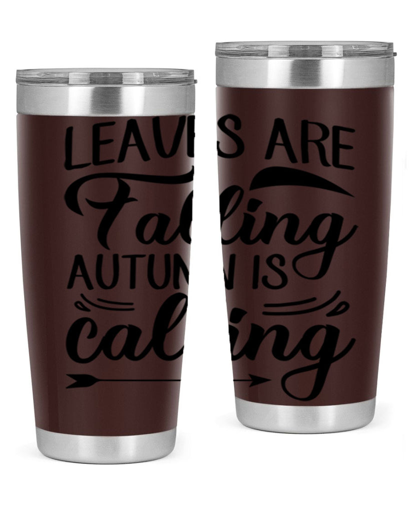 leaves are falling autumn is calling 388#- fall- Tumbler