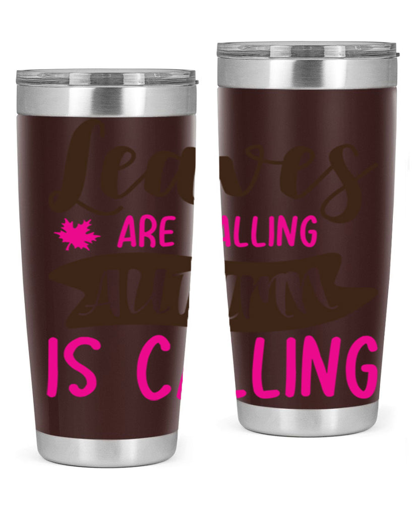 leaves are falling autumn is calling 389#- fall- Tumbler